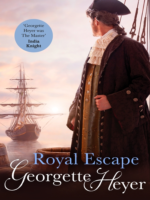Title details for Royal Escape by Georgette Heyer - Wait list